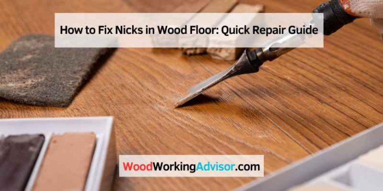 How to Fix Nicks in Wood Floor