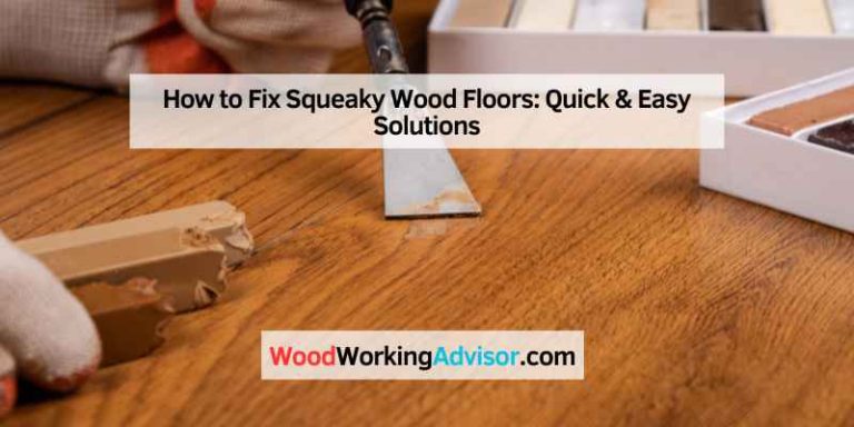 How to Fix Squeaky Wood Floors