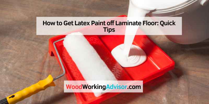 How to Get Latex Paint off Laminate Floor
