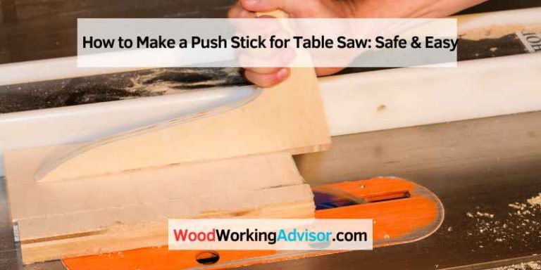 How to Make a Push Stick for Table Saw