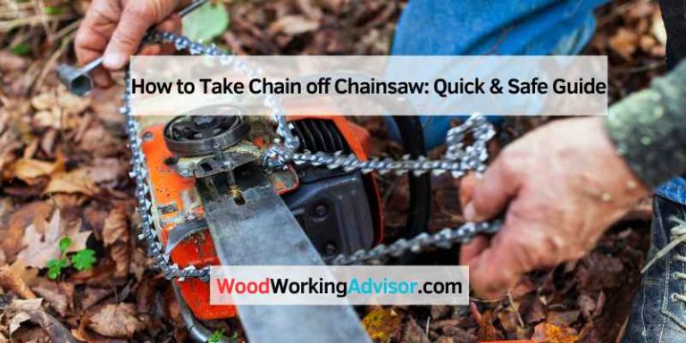 How to Take Chain off Chainsaw
