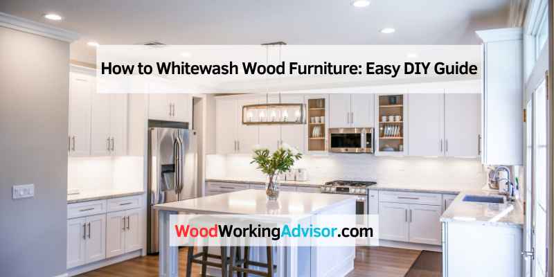 How to Whitewash Wood Furniture