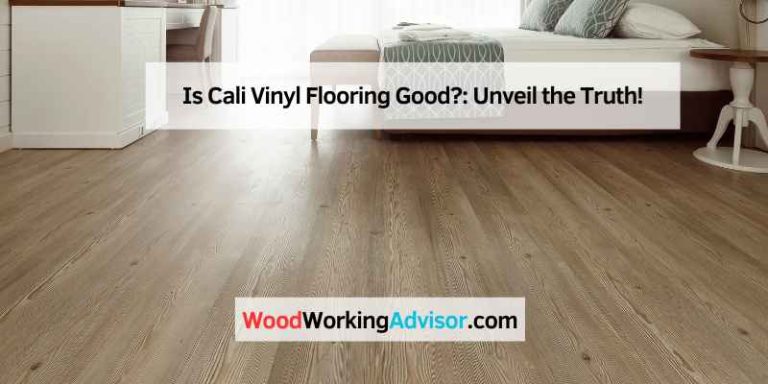 Is Cali Vinyl Flooring Good