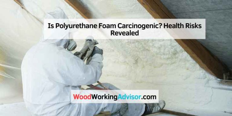 Is Polyurethane Foam Carcinogenic