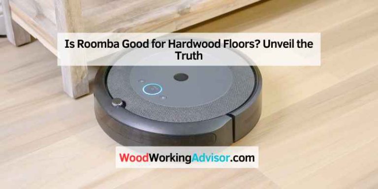 Is Roomba Good for Hardwood Floors