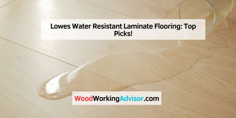 Lowes Water Resistant Laminate Flooring