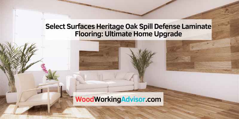 Select Surfaces Heritage Oak Spill Defense Laminate Flooring