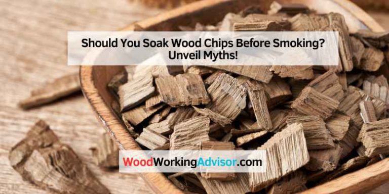 Should You Soak Wood Chips Before Smoking
