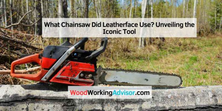 What Chainsaw Did Leatherface Use