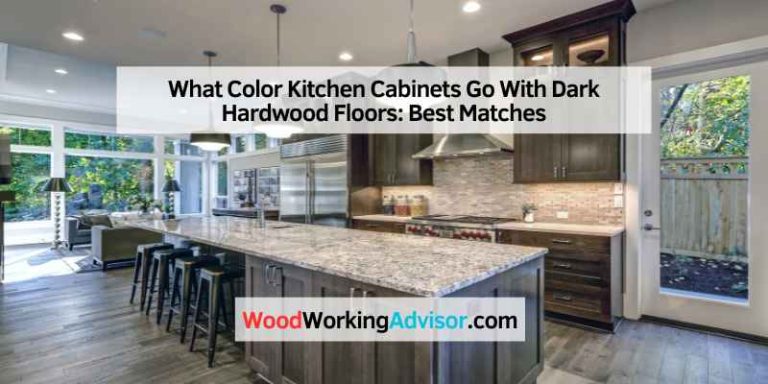 What Color Kitchen Cabinets Go With Dark Hardwood Floors