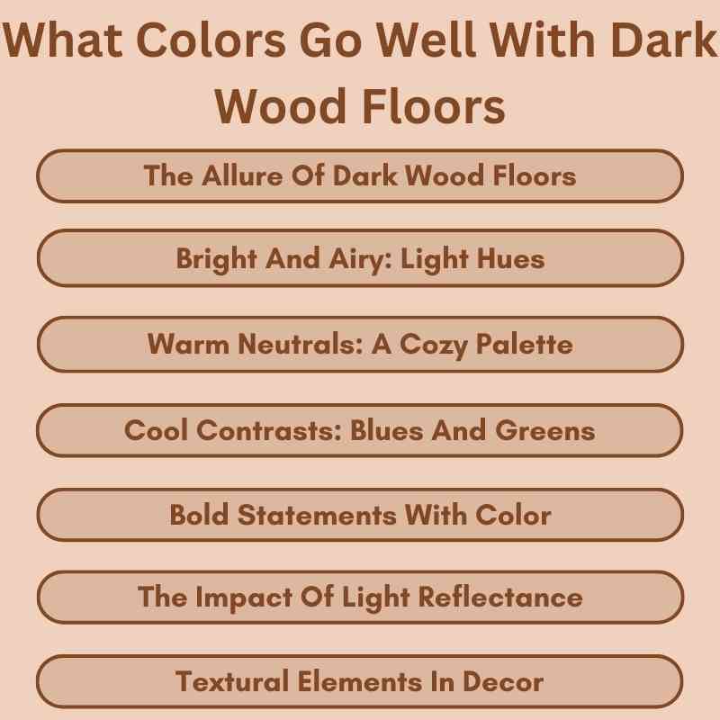 What Colors Go Well With Dark Wood Floors