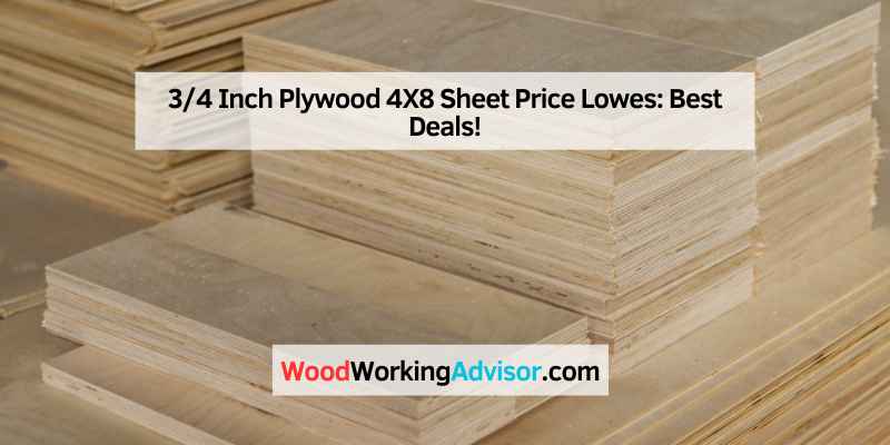 34 Inch Plywood 4X8 Sheet Price Lowes