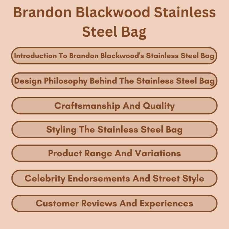 Brandon Blackwood Stainless Steel Bag