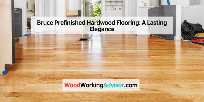 Bruce Prefinished Hardwood Flooring
