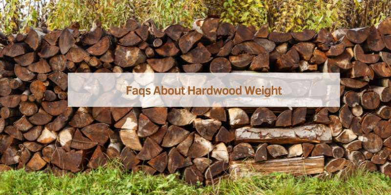 Faqs About Hardwood Weight