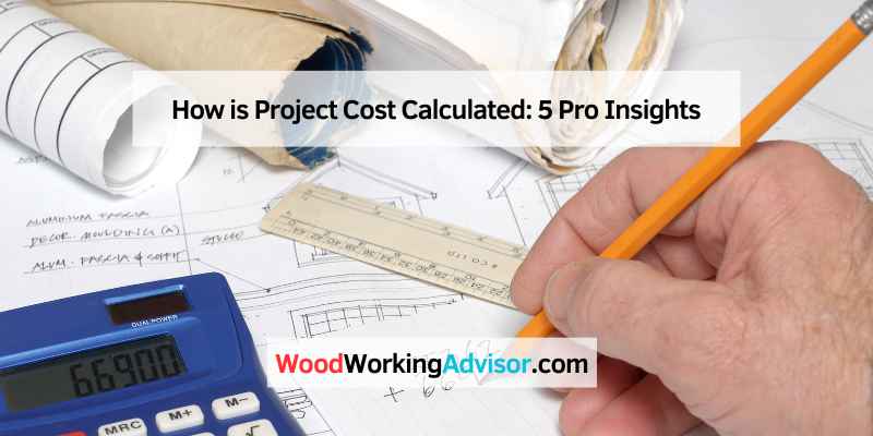 How is Project Cost Calculated
