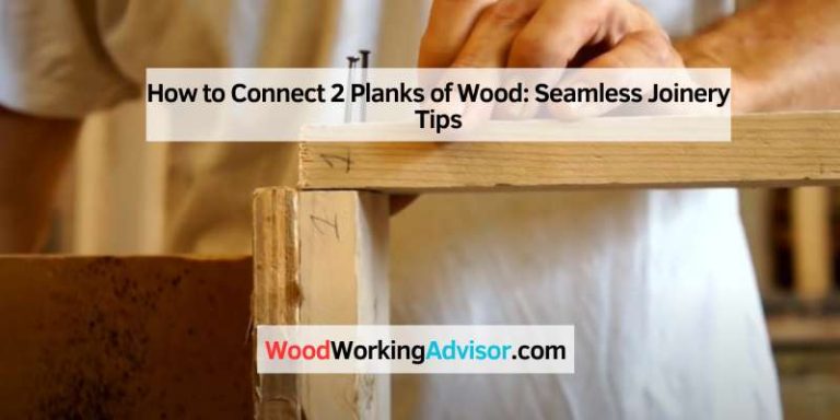 How to Connect 2 Planks of Wood