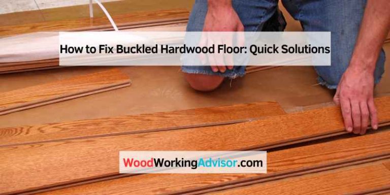 How to Fix Buckled Hardwood Floor
