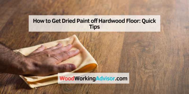 How to Get Dried Paint off Hardwood Floor