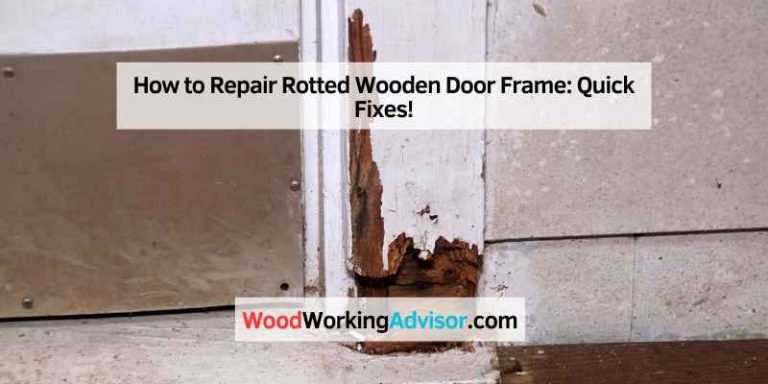 How to Repair Rotted Wooden Door Frame