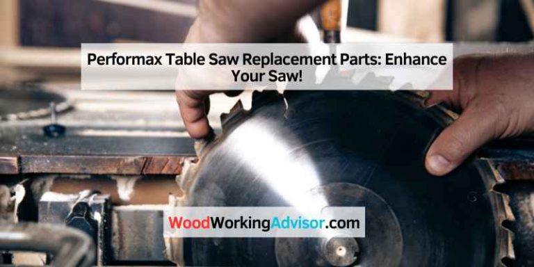Performax Table Saw Replacement Parts
