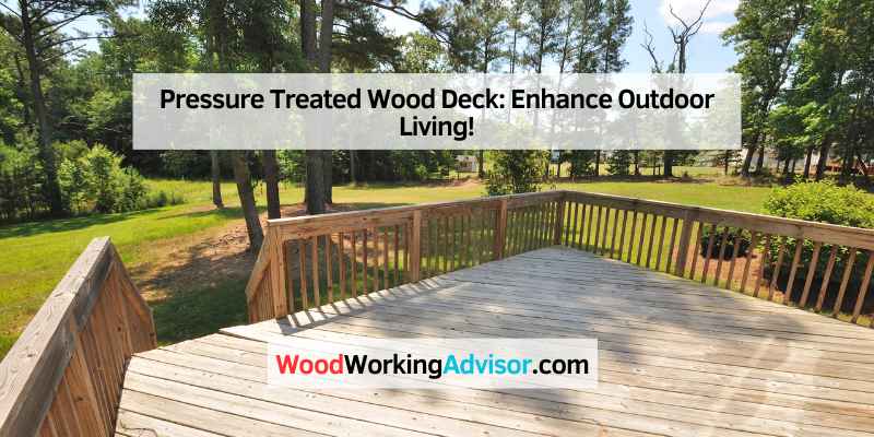 Pressure Treated Wood Deck