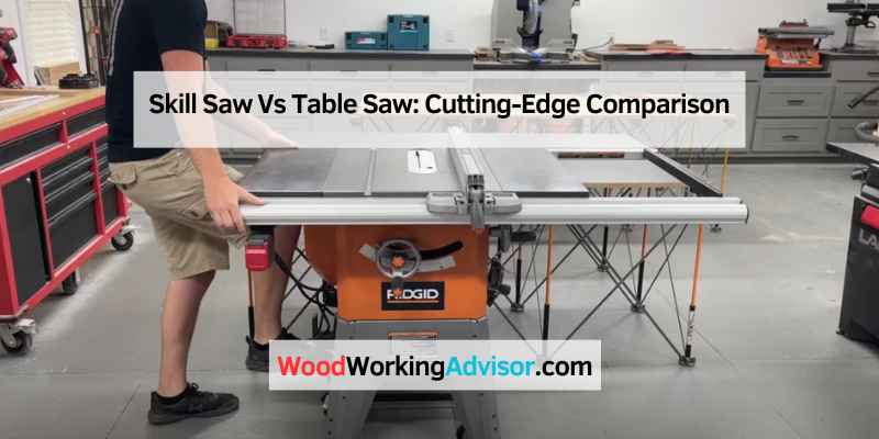 Skill Saw Vs Table Saw