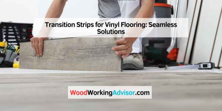 Transition Strips for Vinyl Flooring