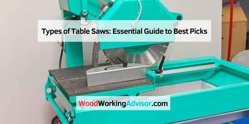 Types of Table Saws