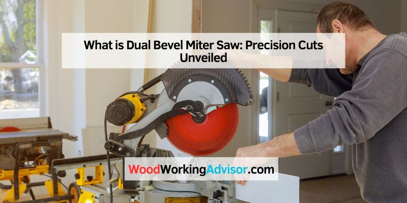 What is Dual Bevel Miter Saw