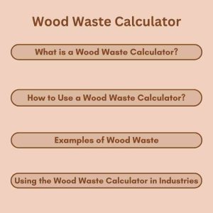 Wood Waste Calculator