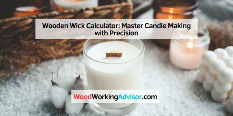 Wooden Wick Calculator