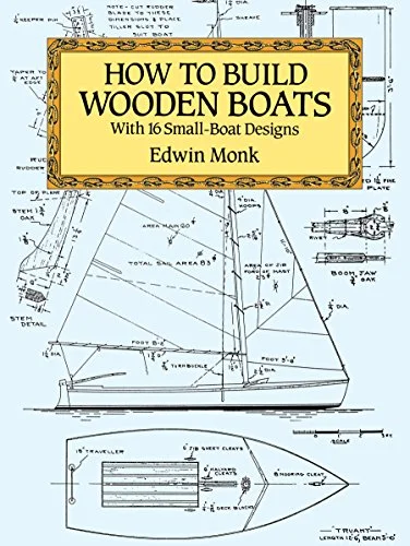 How to Build Wooden Boats book by Edwin Monk, featuring 16 small-boat designs
