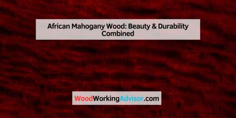 African Mahogany Wood