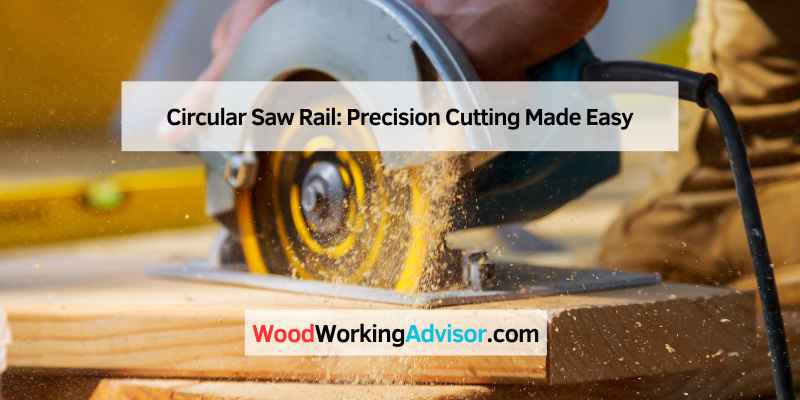 Circular Saw Rail