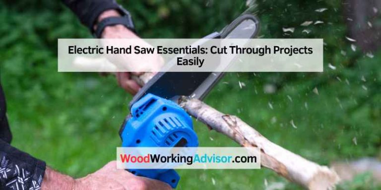 Electric Hand Saw Essentials