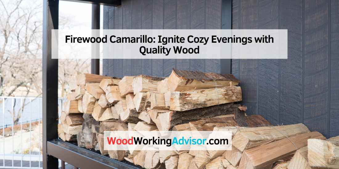 Firewood Camarillo