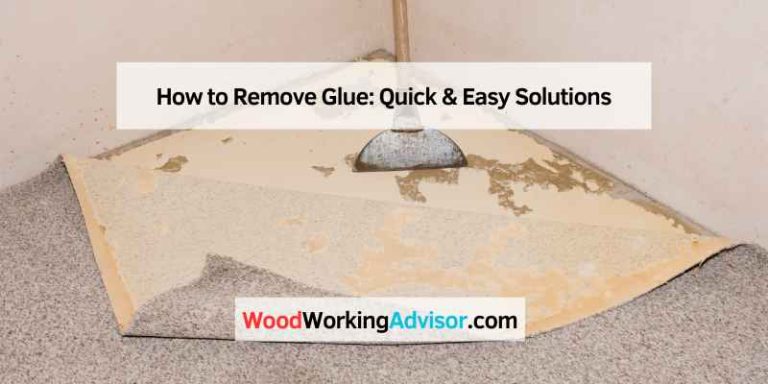 How to Remove Glue