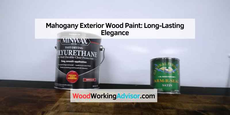 Mahogany Exterior Wood Paint