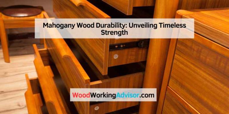 Mahogany Wood Durability