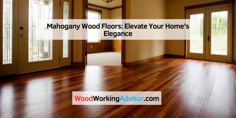Mahogany Wood Floors