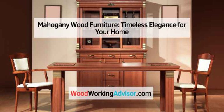 Mahogany Wood Furniture
