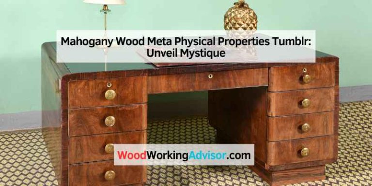 Mahogany Wood Meta Physical Properties Tumblr