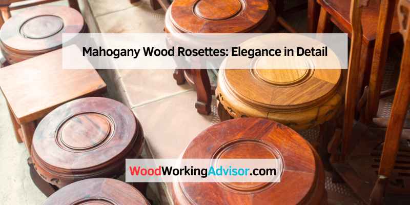 Mahogany Wood Rosettes