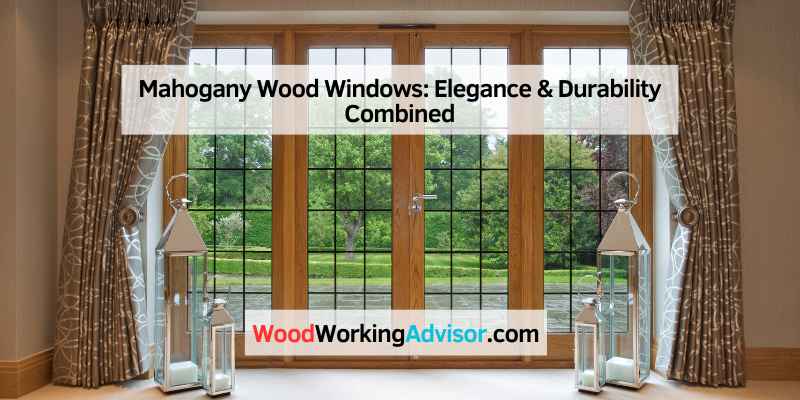 Mahogany Wood Windows