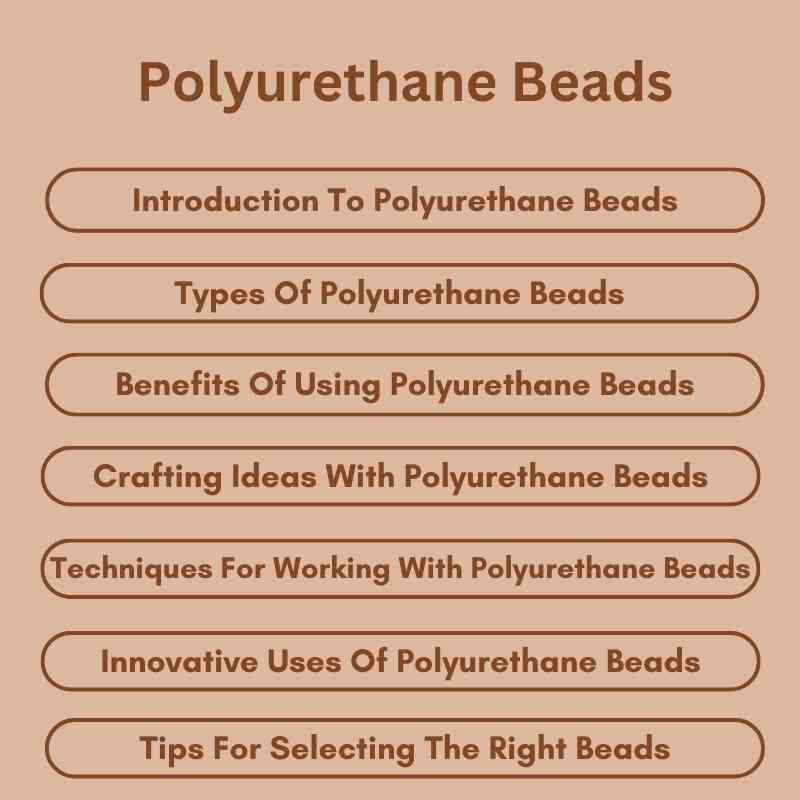 Polyurethane Beads