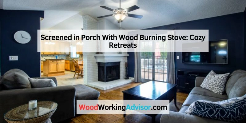 Screened in Porch With Wood Burning Stove