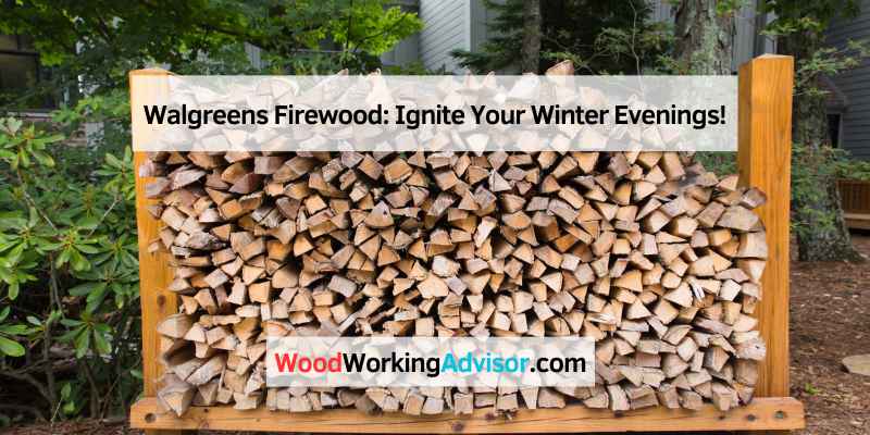 Walgreens Firewood