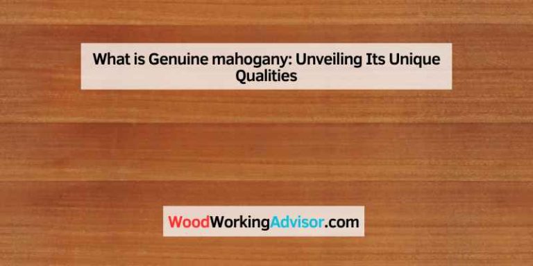 What is Genuine mahogany