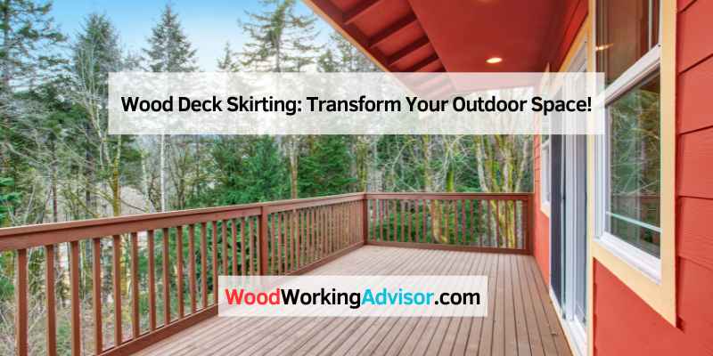 Wood Deck Skirting